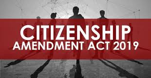 The Citizenship (Amendment) Act, 2019